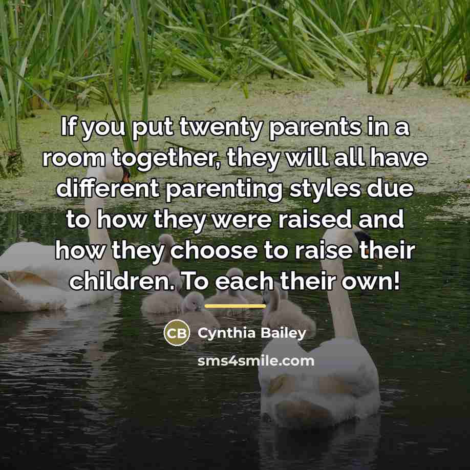 “If you put twenty parents in a room together, they…” quote by Cynthia Bailey