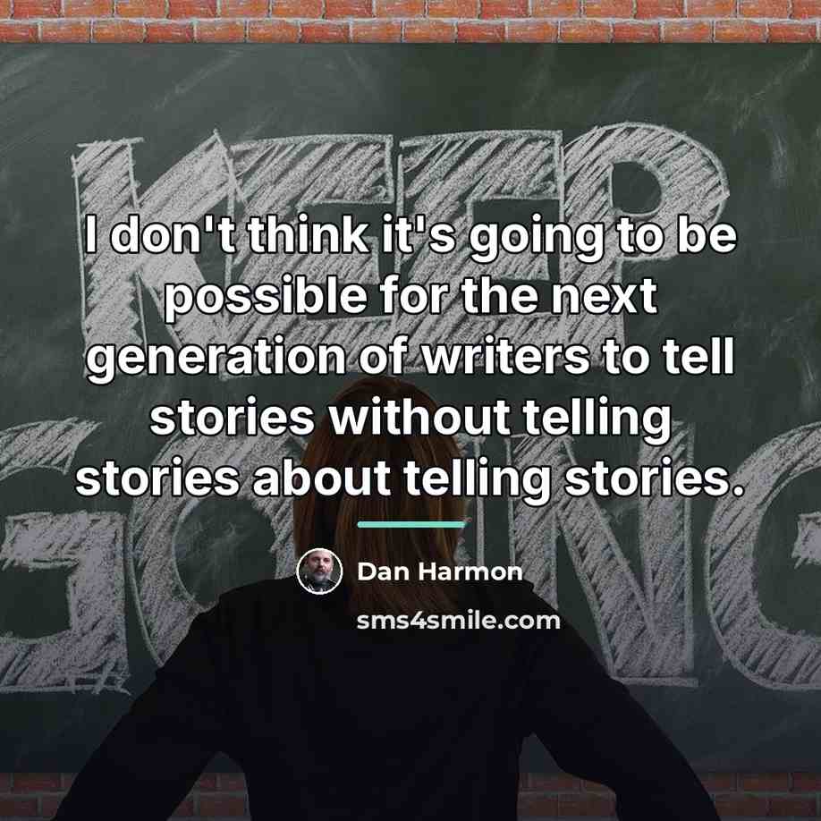 “I don't think it's going to be possible for the…” quote by Dan Harmon