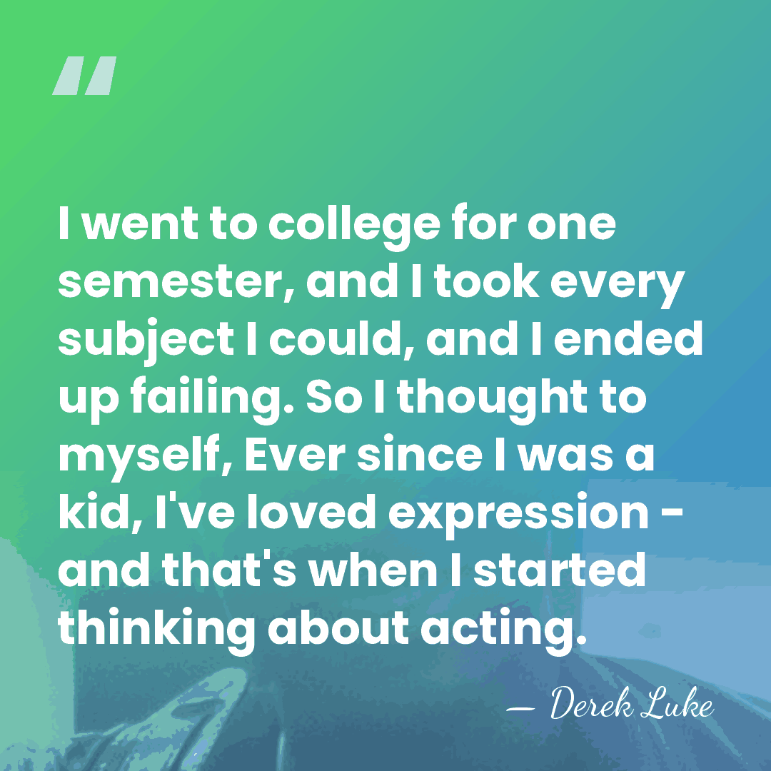 I went to college for one semester, and I took every subject&hellip; - Derek Luke