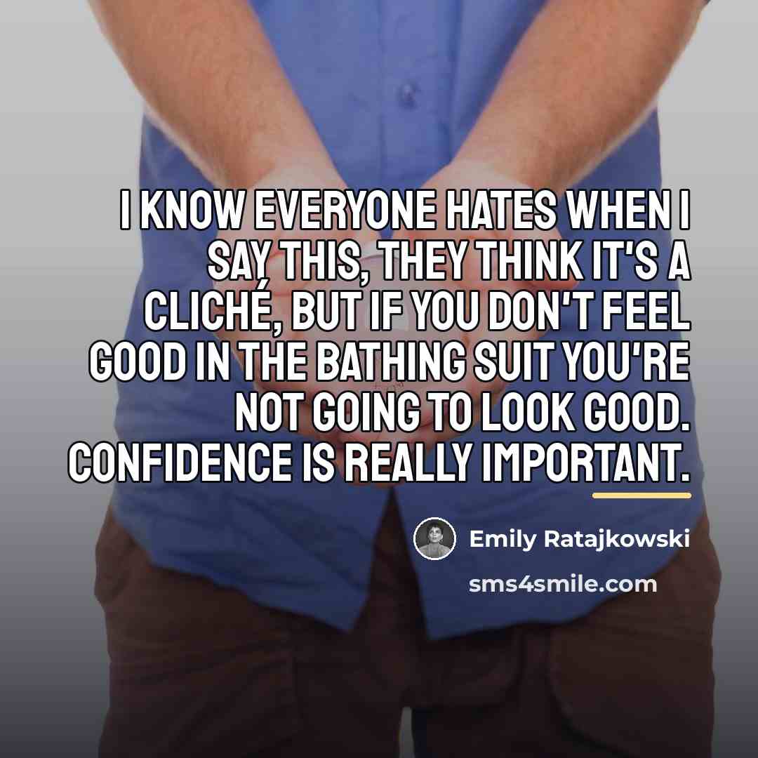 “I know everyone hates when I say this, they think…” quote by Emily Ratajkowski