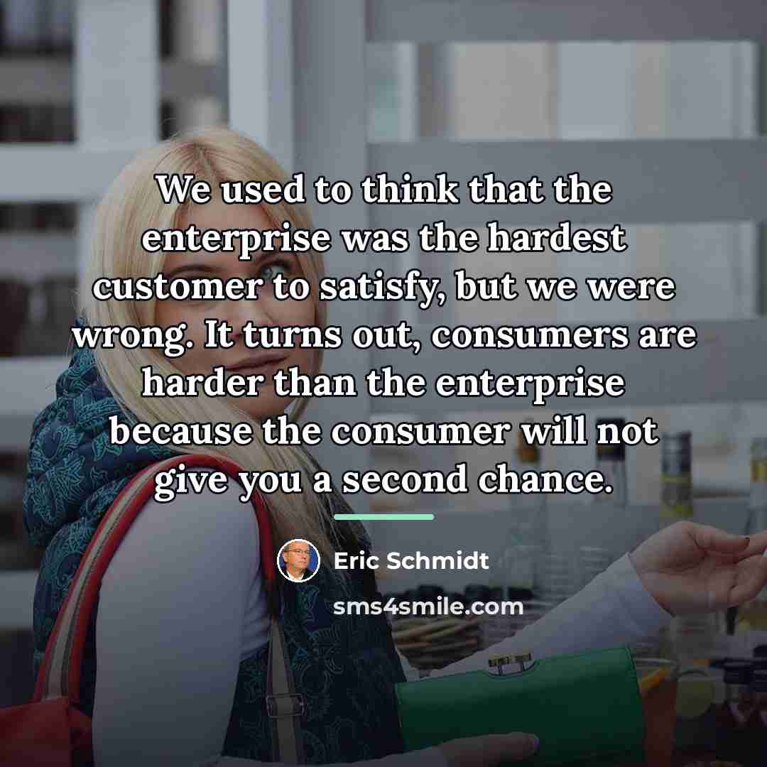 “We used to think that the enterprise was the hardest…” quote by Eric Schmidt