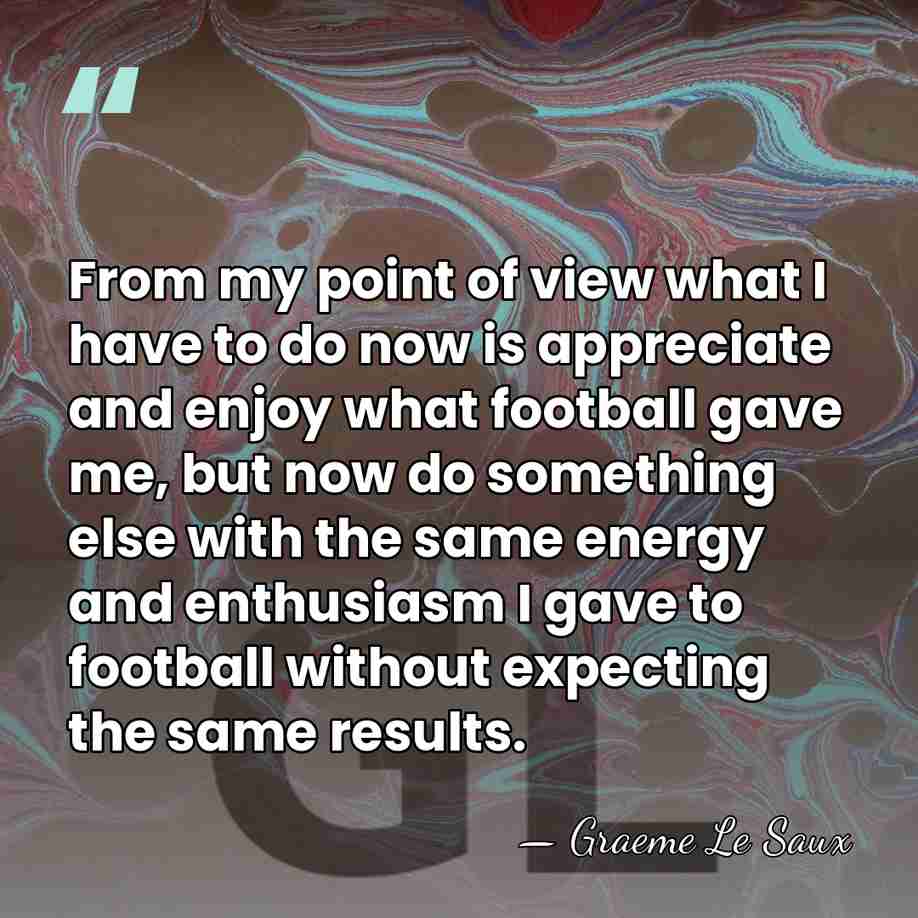 From my point of view what I have to do now is&hellip; - Graeme Le Saux