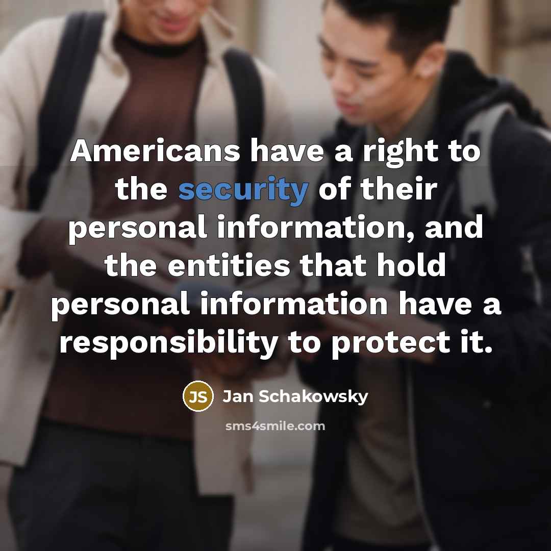“Americans have a right to the security of their personal…” quote by Jan Schakowsky
