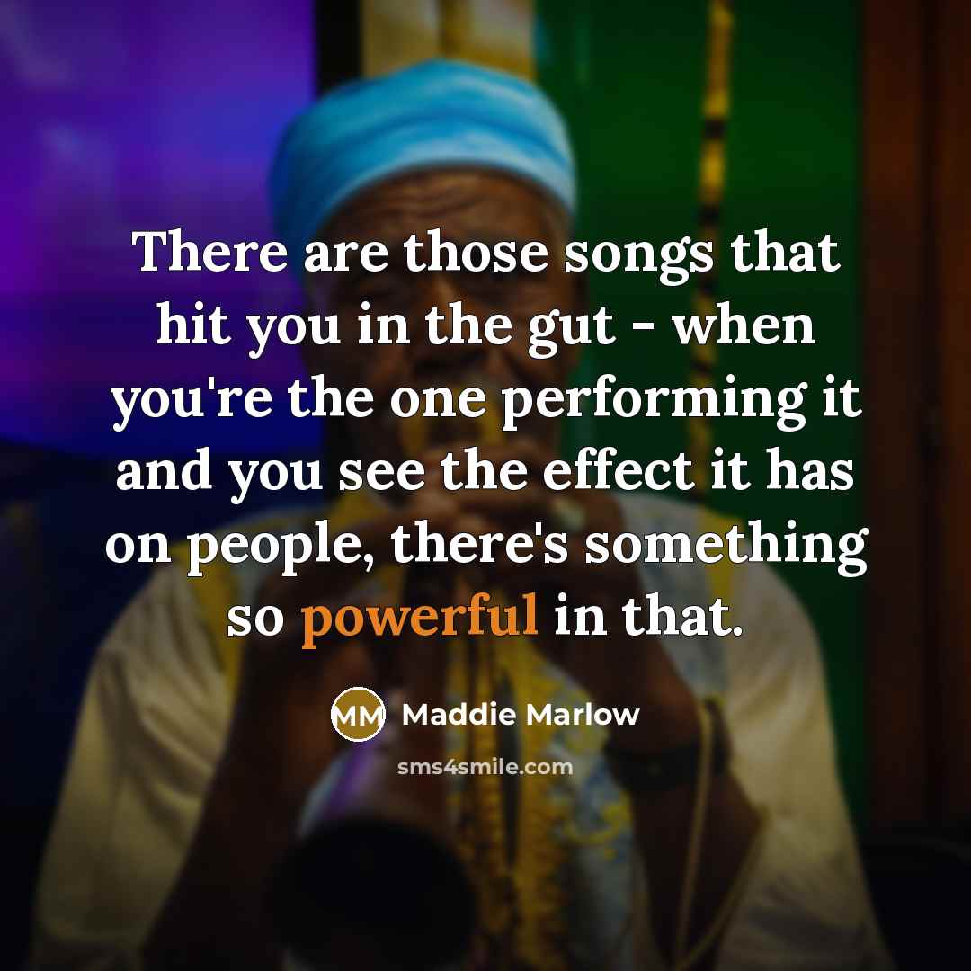 “There are those songs that hit you in the gut…” quote by Maddie Marlow