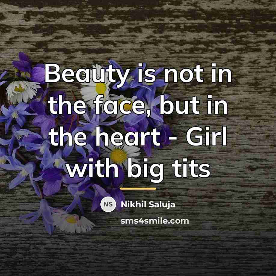 “Beauty is not in the face, but in the heart…” quote by Nikhil Saluja