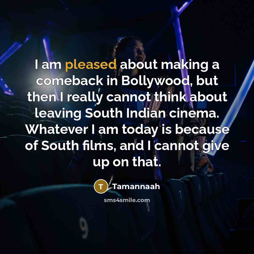 “I am pleased about making a comeback in Bollywood, but…” quote by Tamannaah