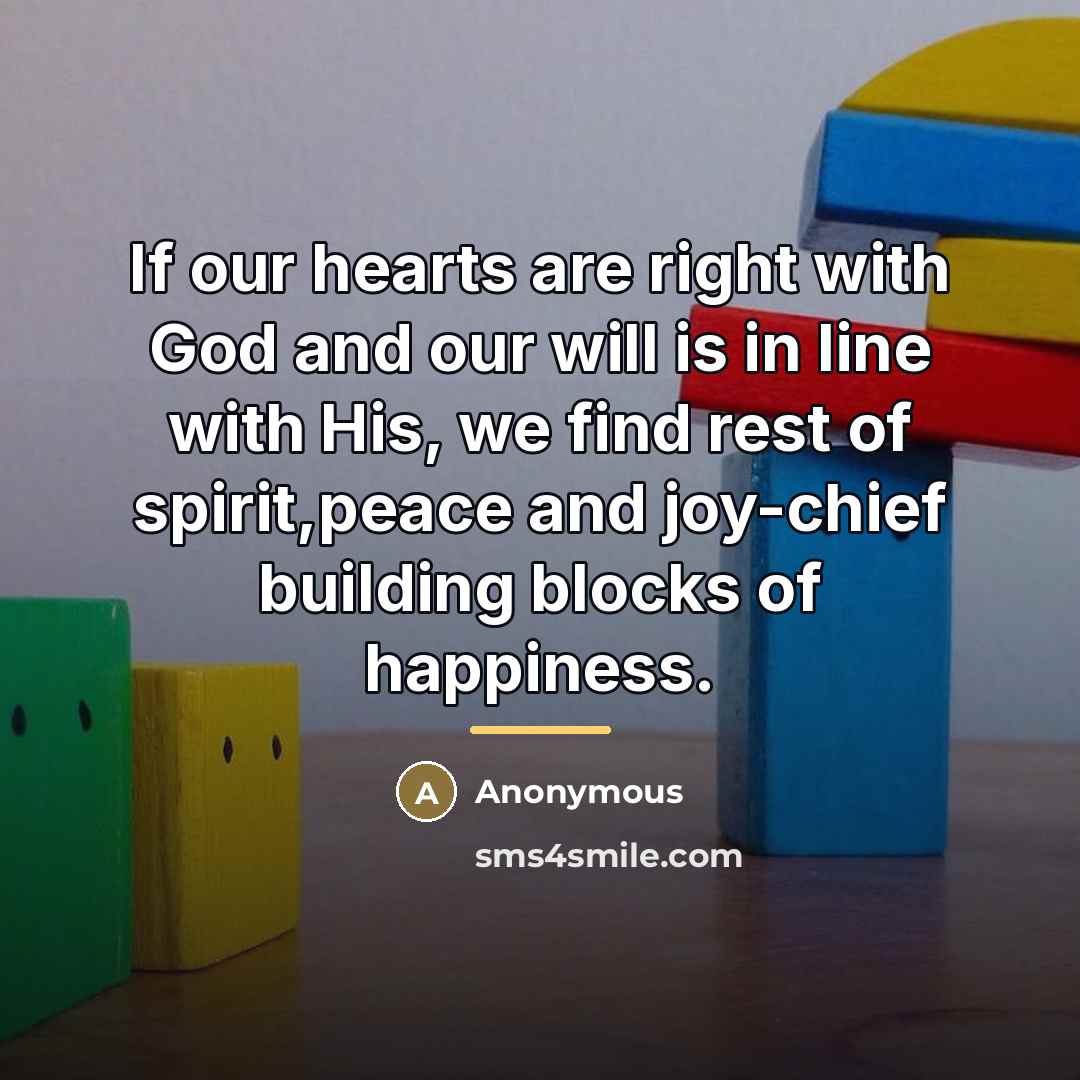 “If our hearts are right with God and our will…” quote by Anonymous