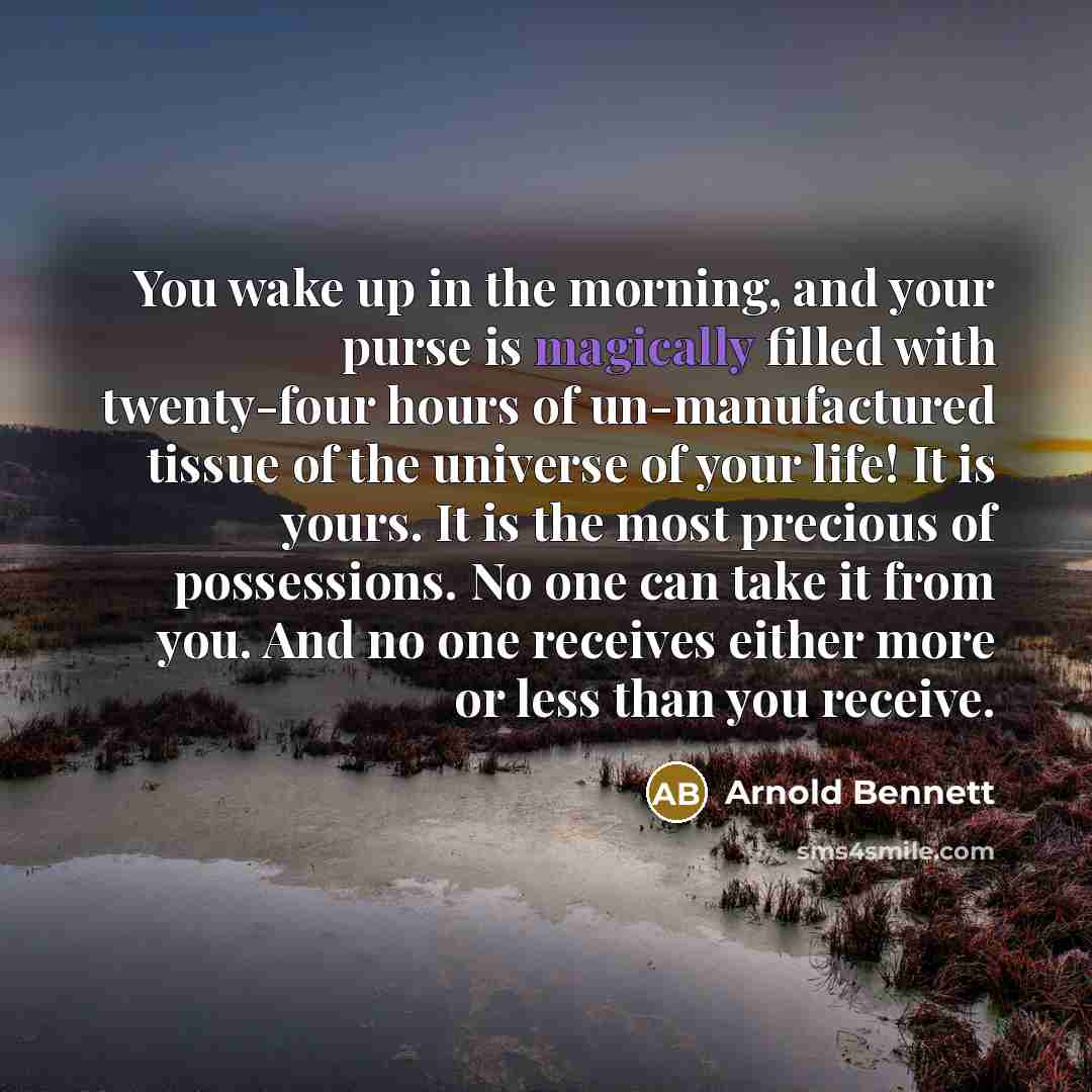 “You wake up in the morning, and your purse is…” quote by Arnold Bennett