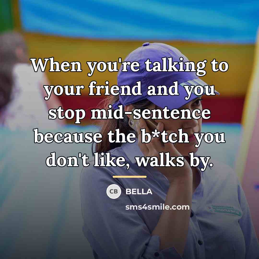 “When you're talking to your friend and you stop mid-sentence…” quote by Bella