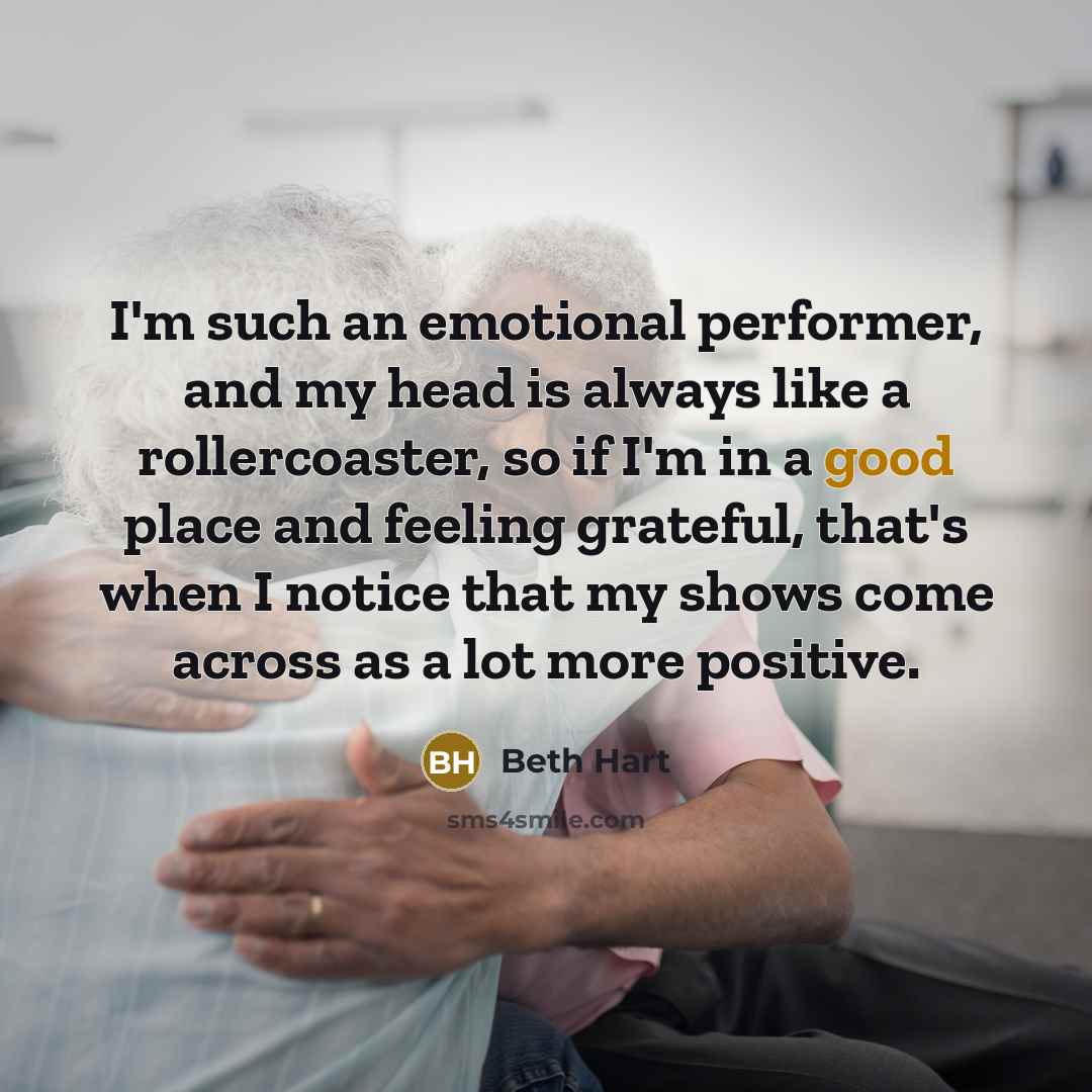“I'm such an emotional performer, and my head is always…” quote by Beth Hart