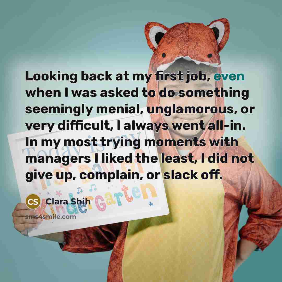 “Looking back at my first job, even when I was…” quote by Clara Shih