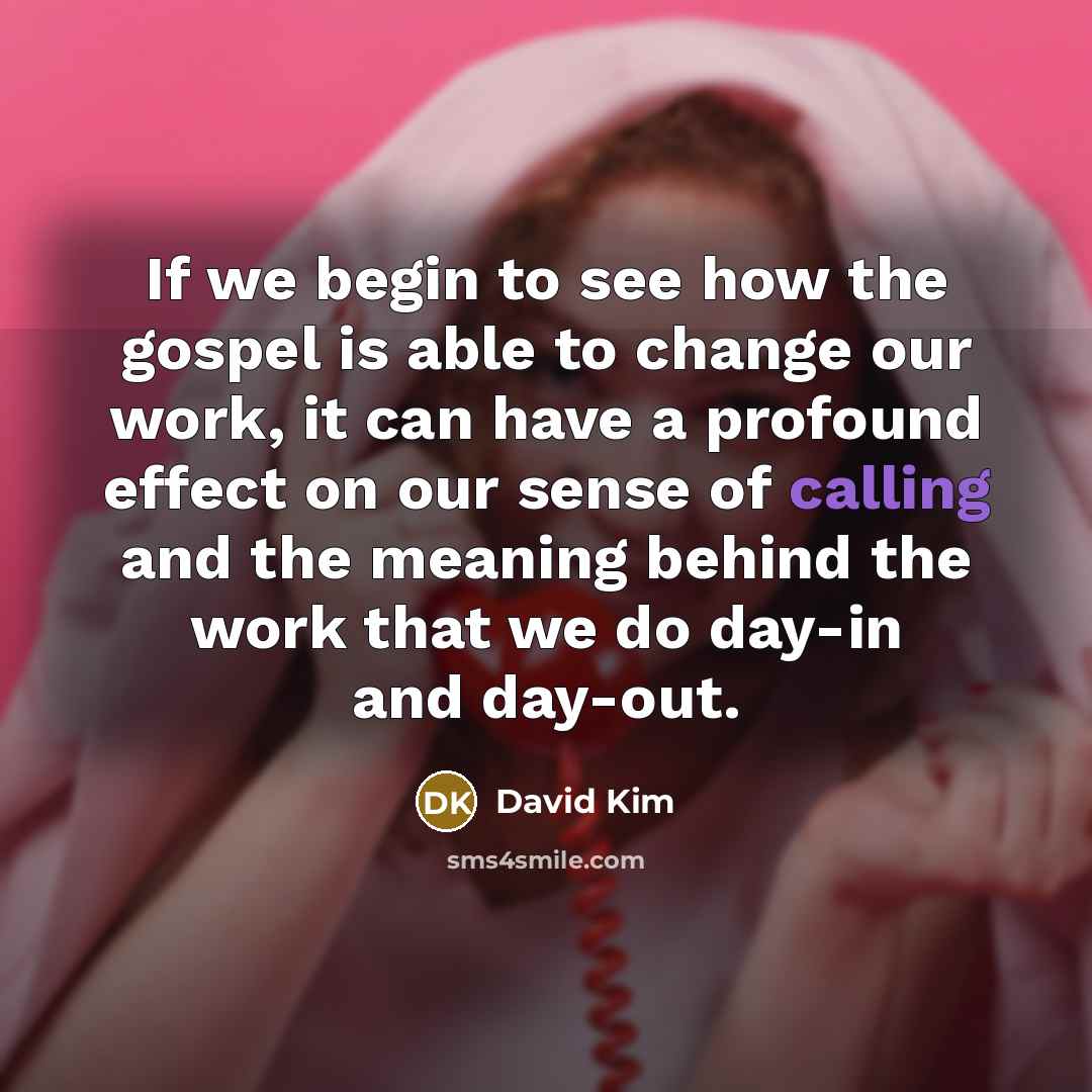 “If we begin to see how the gospel is able…” quote by David Kim