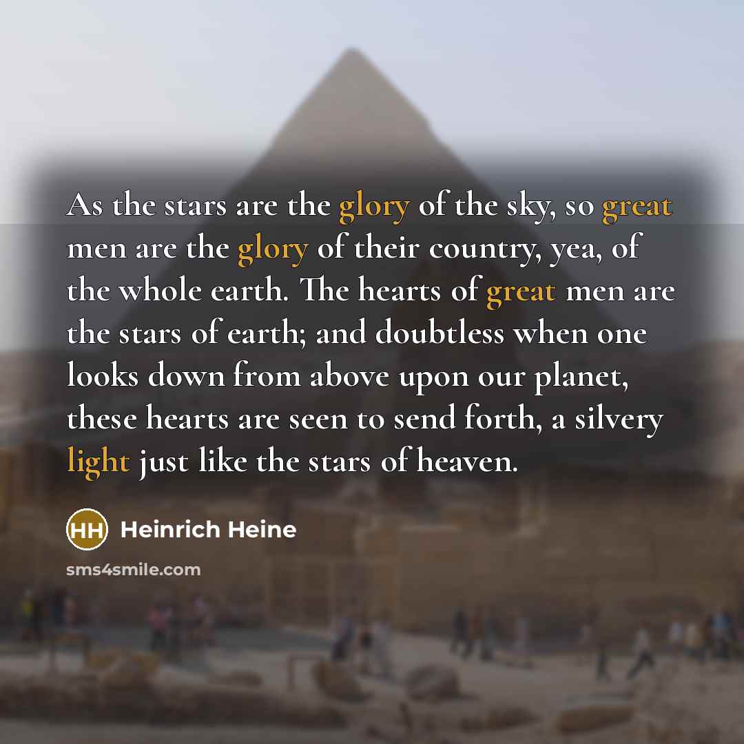 “As the stars are the glory of the sky, so…” quote by Heinrich Heine