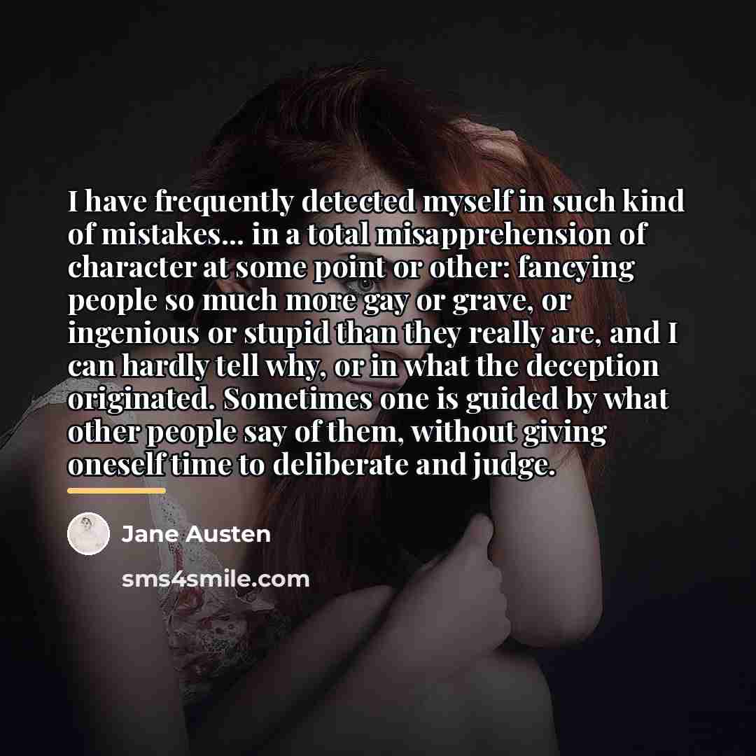 “I have frequently detected myself in such kind of mistakes...…” quote by Jane Austen