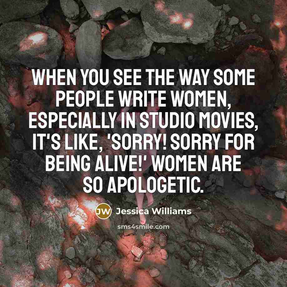 “When you see the way some people write women, especially…” quote by Jessica Williams