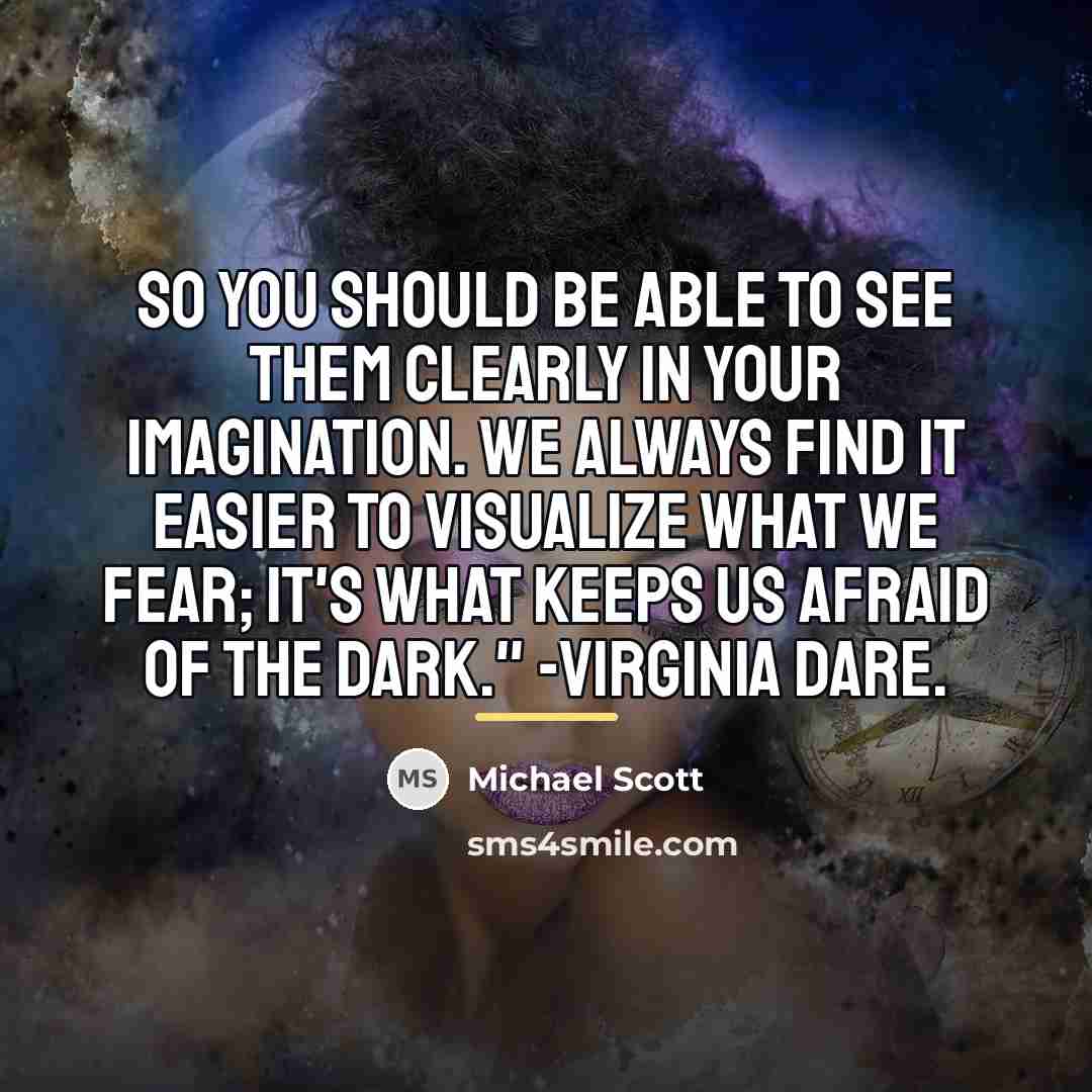 “So you should be able to see them clearly in…” quote by Michael Scott