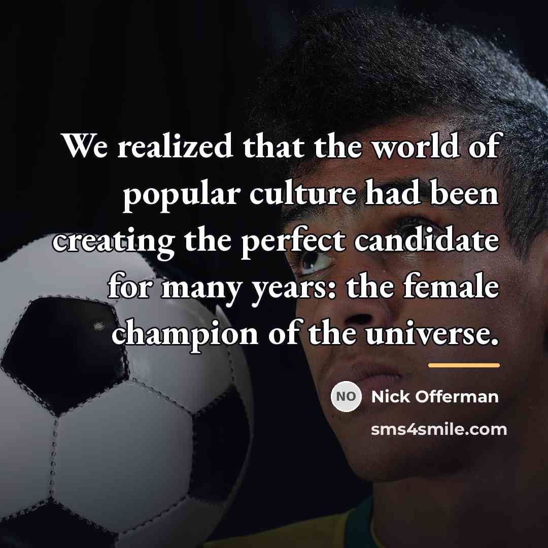 “We realized that the world of popular culture had been…” quote by Nick Offerman