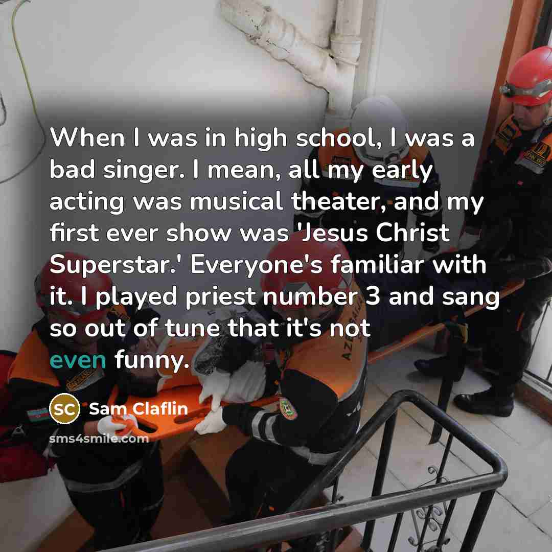 “When I was in high school, I was a bad…” quote by Sam Claflin