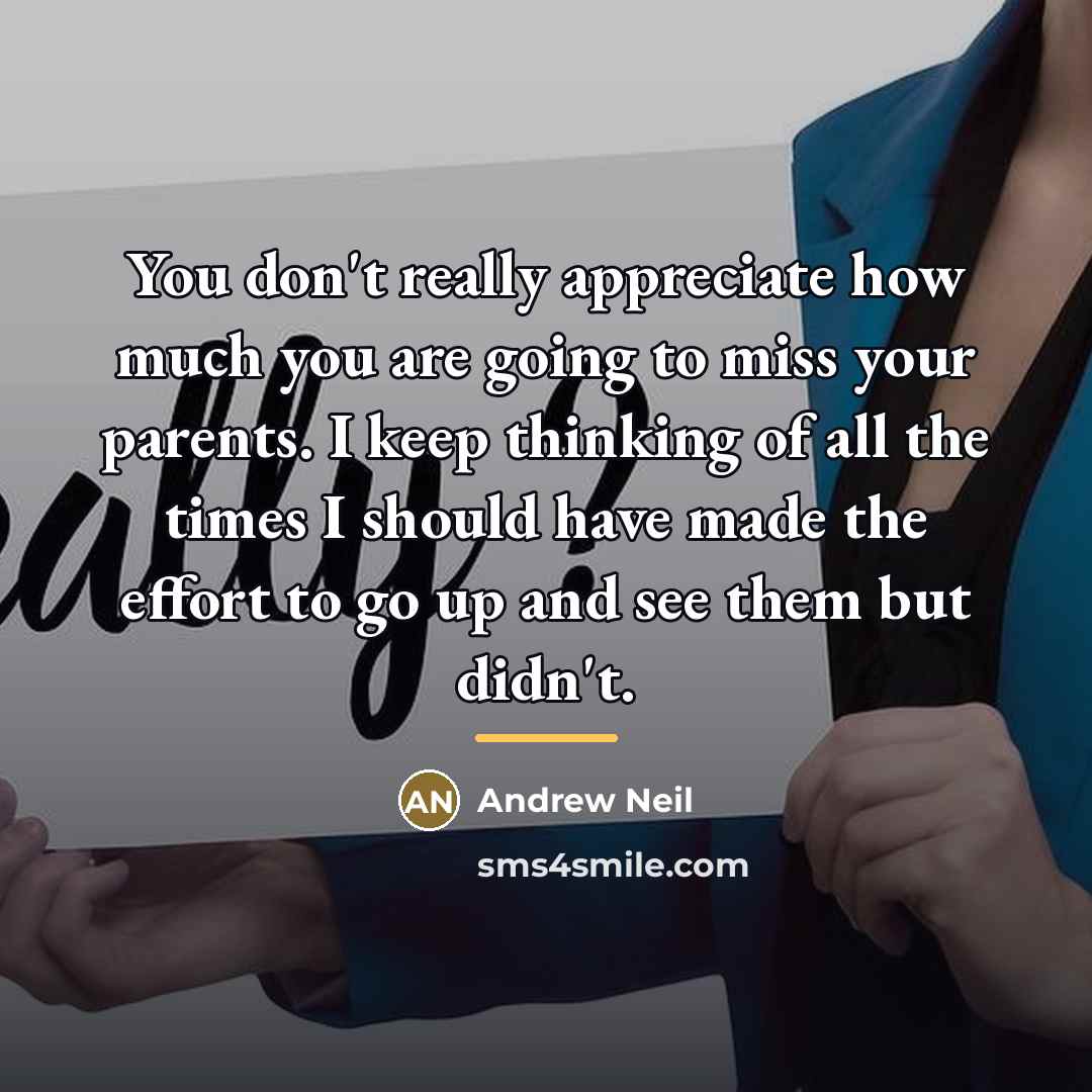 “You don't really appreciate how much you are going to…” quote by Andrew Neil
