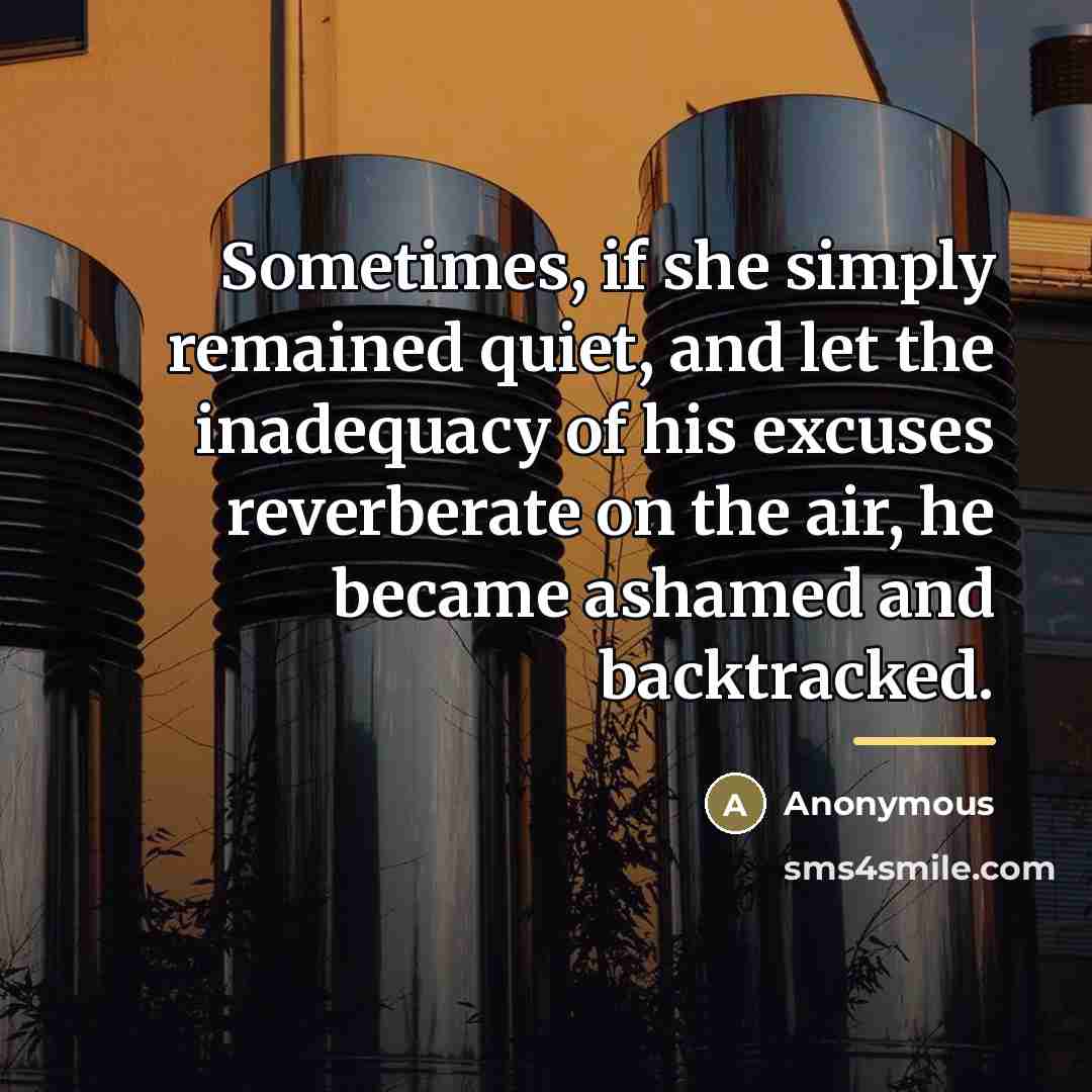 “Sometimes, if she simply remained quiet, and let the inadequacy…” quote by Anonymous