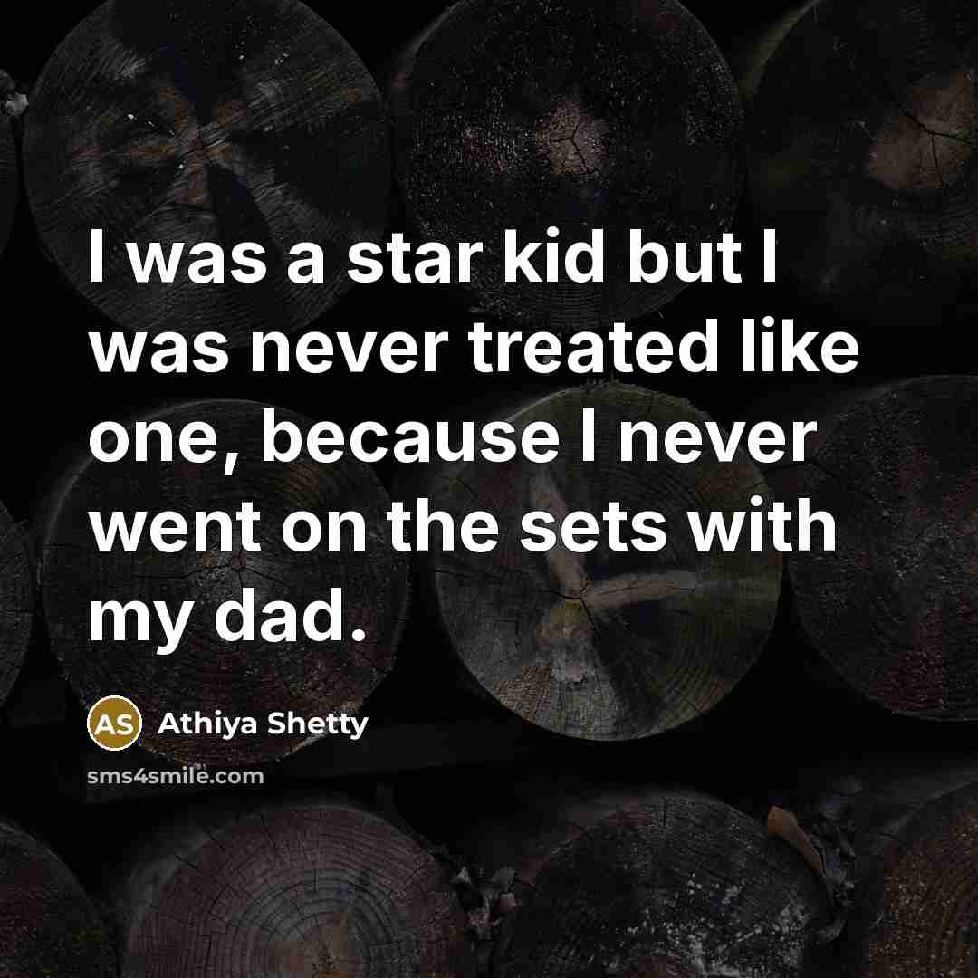 “I was a star kid but I was never treated…” quote by Athiya Shetty