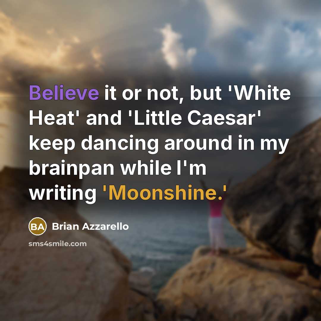 “Believe it or not, but 'White Heat' and 'Little Caesar'…” quote by Brian Azzarello