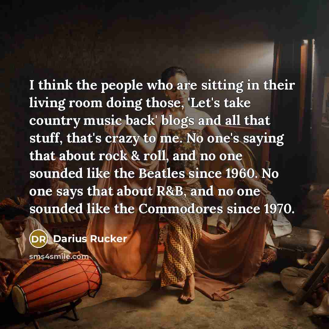 “I think the people who are sitting in their living…” quote by Darius Rucker