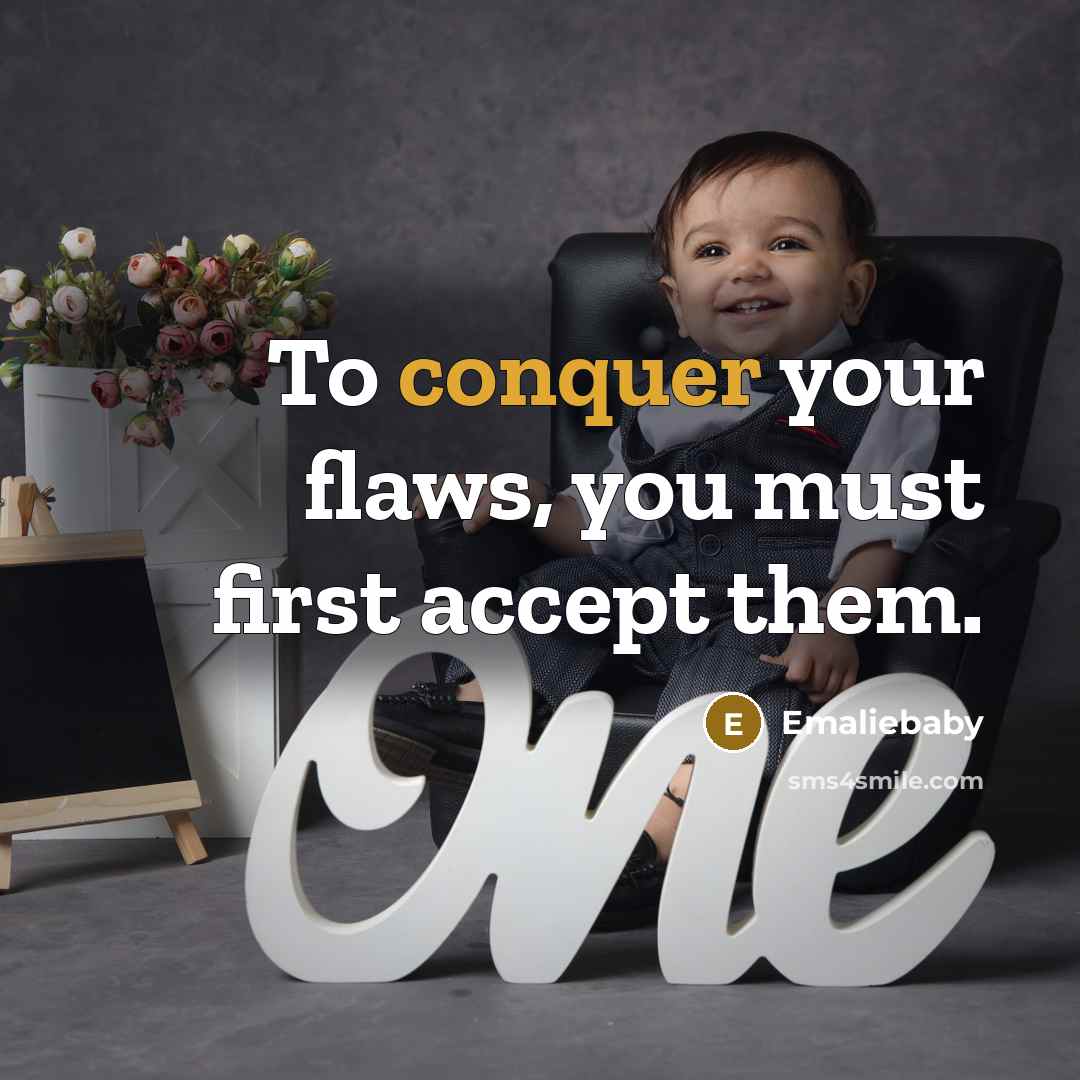 “To conquer your flaws, you must first accept them.…” quote by Emaliebaby