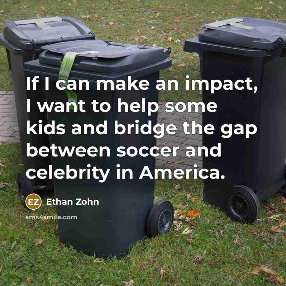 “If I can make an impact, I want to help…” quote by Ethan Zohn