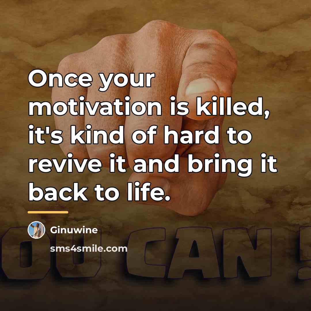 “Once your motivation is killed, it's kind of hard to…” quote by Ginuwine
