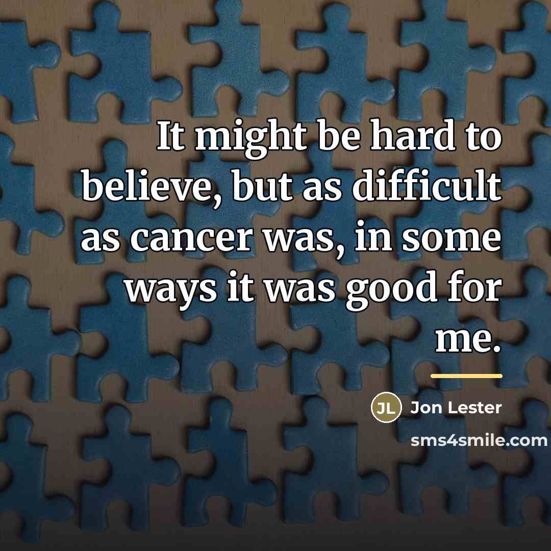 “It might be hard to believe, but as difficult as…” quote by Jon Lester