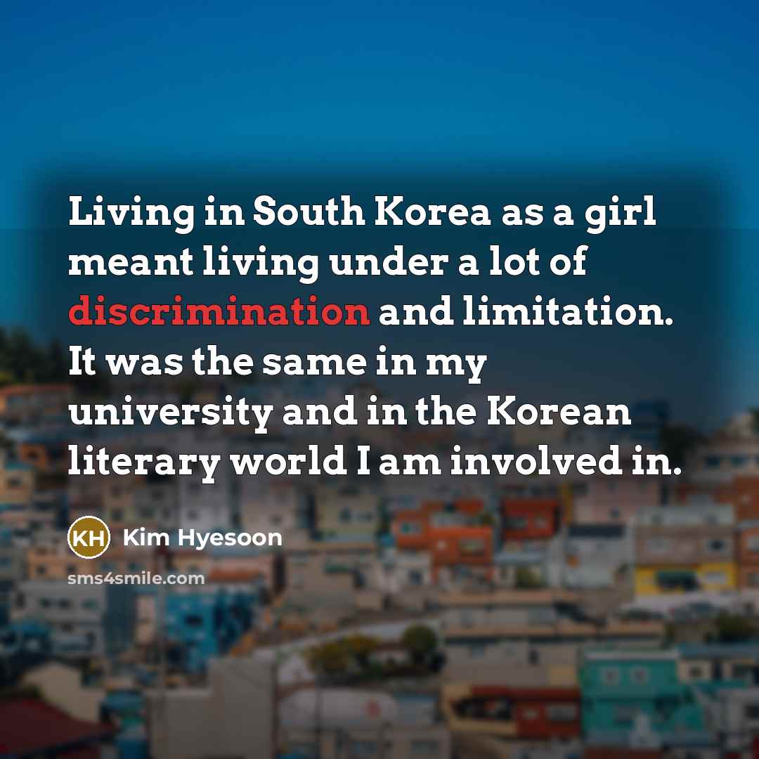 “Living in South Korea as a girl meant living under…” quote by Kim Hyesoon