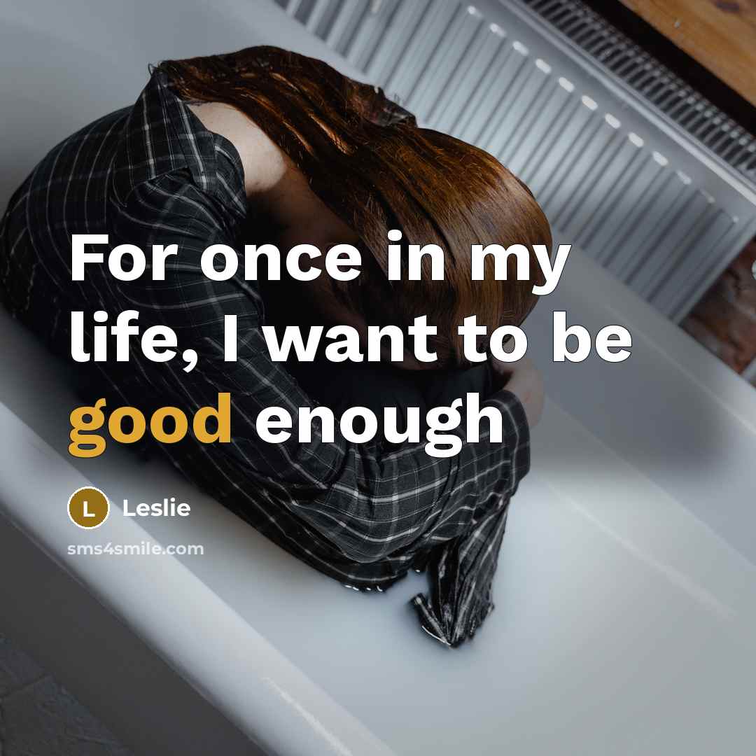 “For once in my life, I want to be good…” quote by Leslie