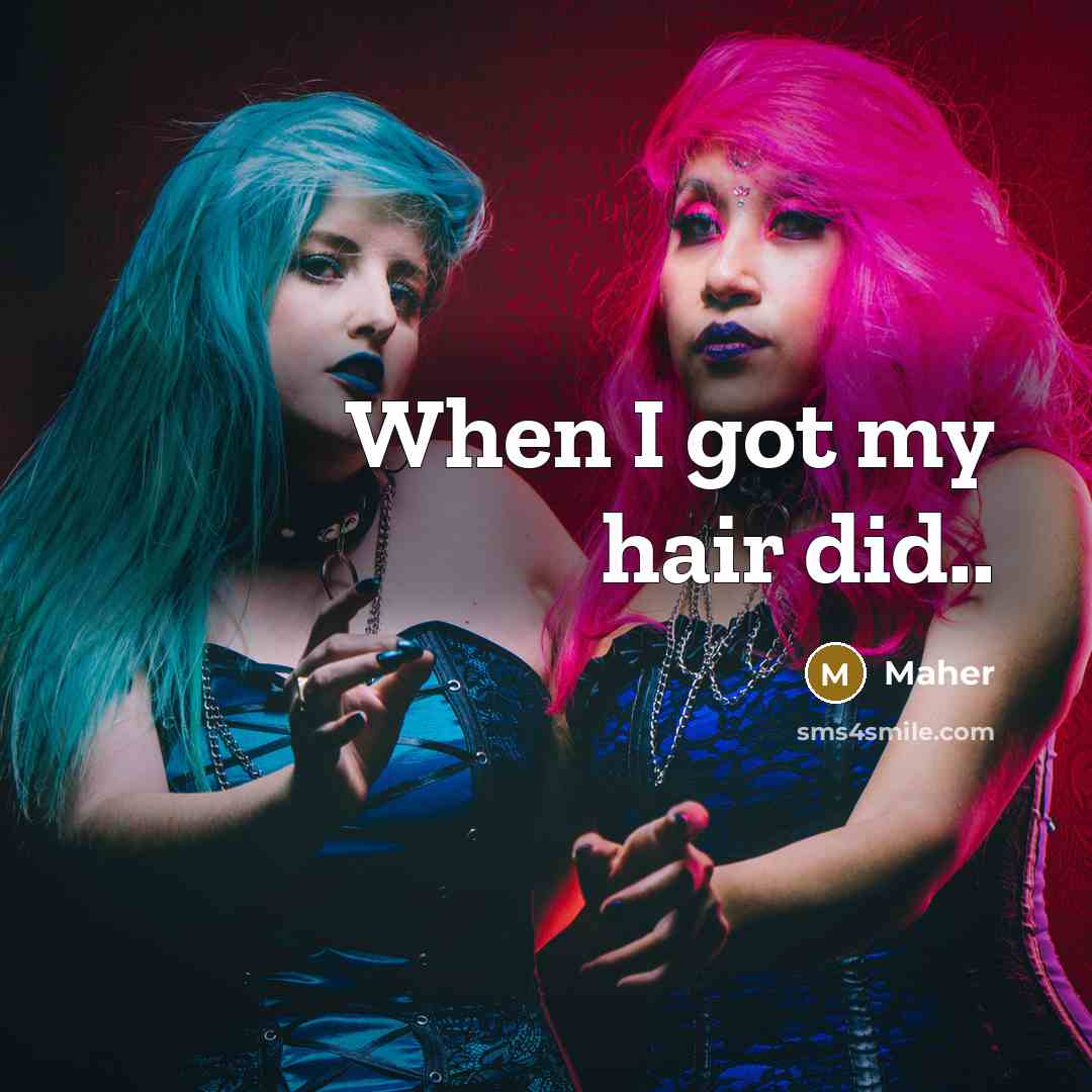 “When I got my hair did..…” quote by Maher