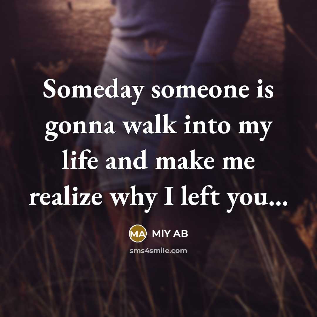 “Someday someone is gonna walk into my life and make…” quote by MLY AB