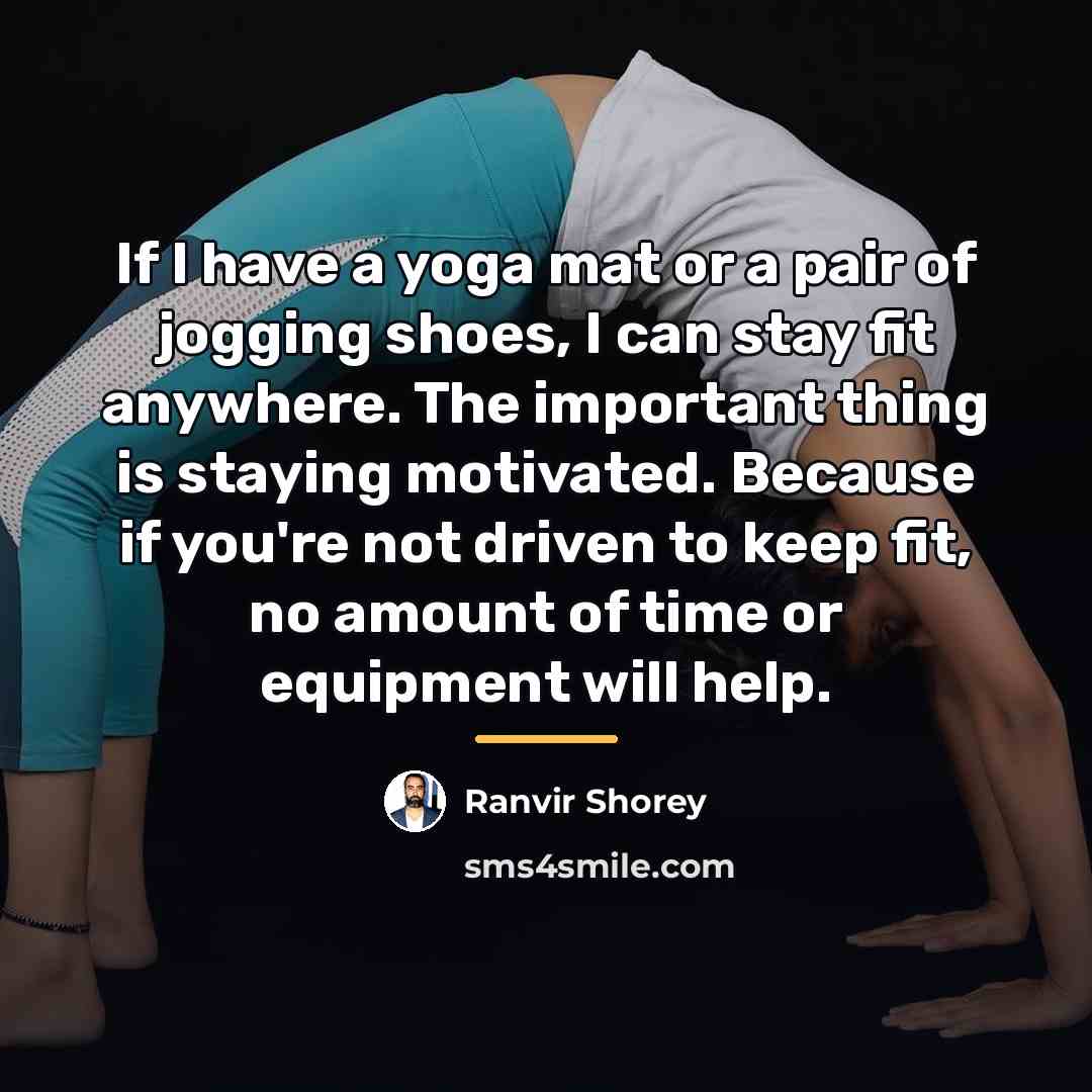 “If I have a yoga mat or a pair of…” quote by Ranvir Shorey