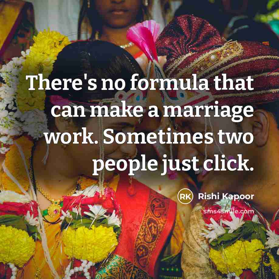 “There's no formula that can make a marriage work. Sometimes…” quote by Rishi Kapoor