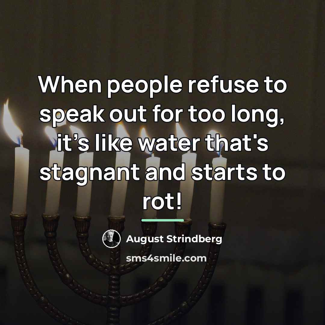 “When people refuse to speak out for too long, it's…” quote by August Strindberg