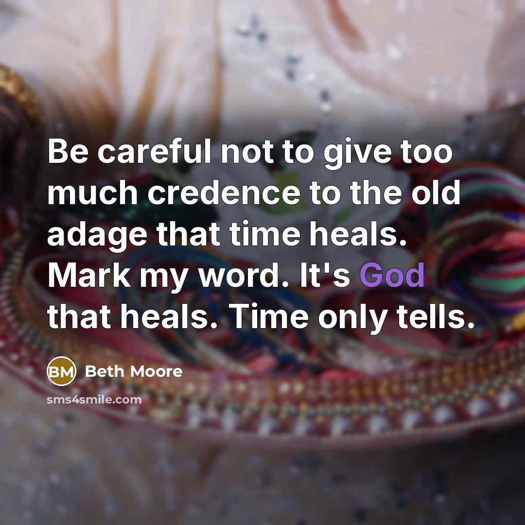 “Be careful not to give too much credence to the…” quote by Beth Moore