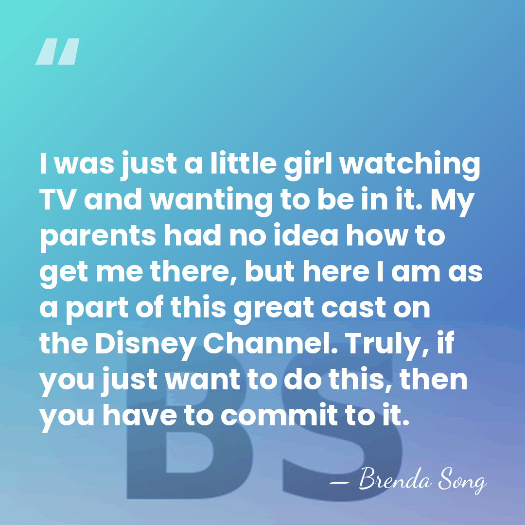 I was just a little girl watching TV and wanting to be&hellip; - Brenda Song