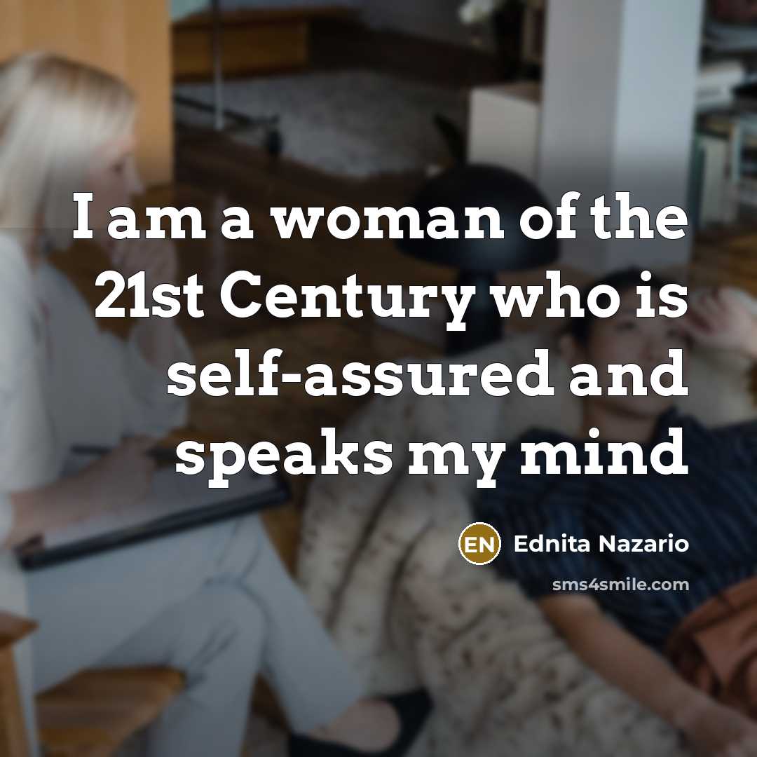 “I am a woman of the 21st Century who is…” quote by Ednita Nazario