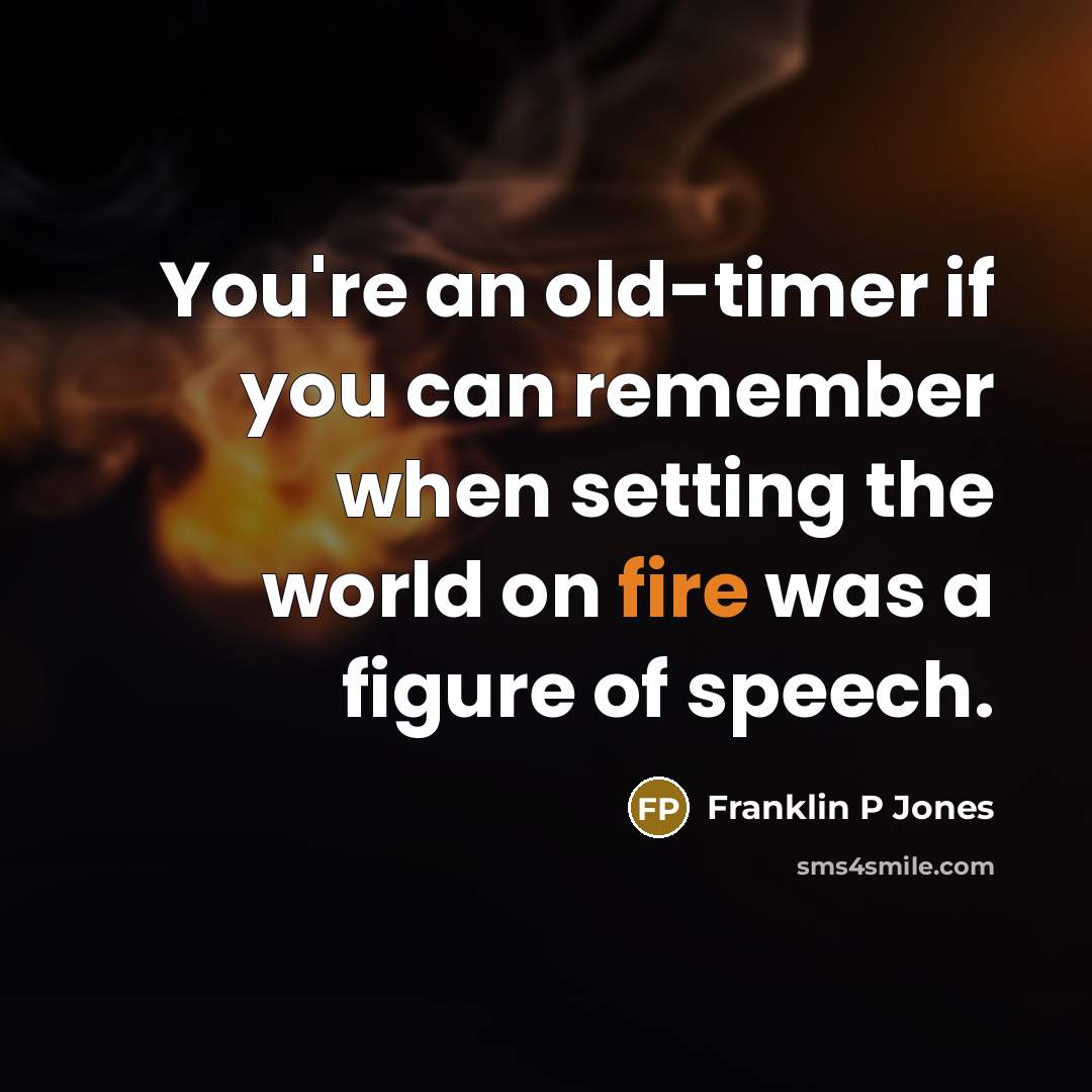 “You're an old-timer if you can remember when setting the…” quote by Franklin P Jones