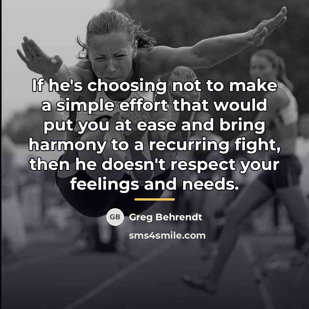 “If he's choosing not to make a simple effort that…” quote by Greg Behrendt