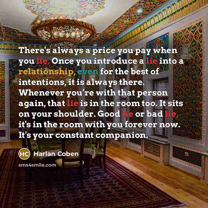 “There's always a price you pay when you lie. Once…” quote by Harlan Coben