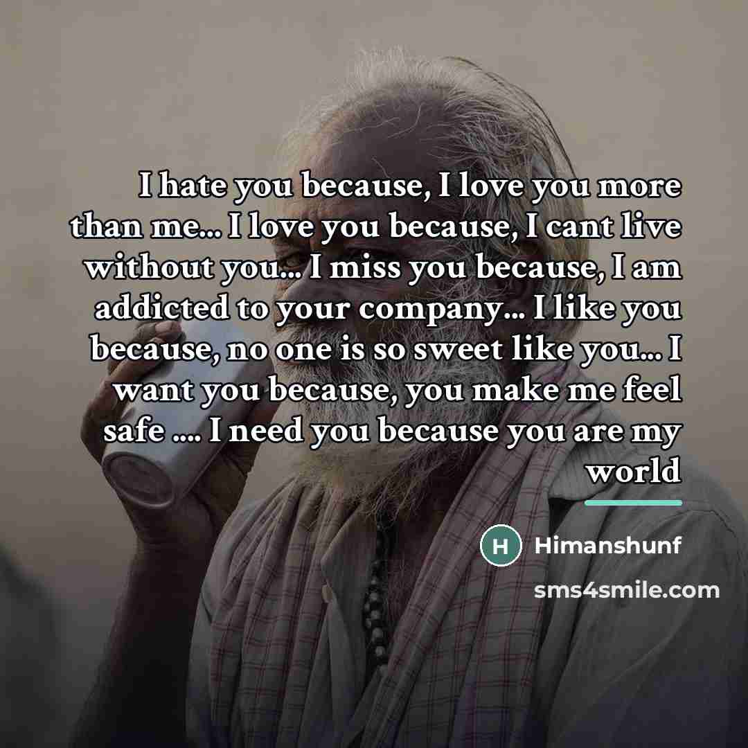 “I hate you because, I love you more than me...…” quote by Himanshunf