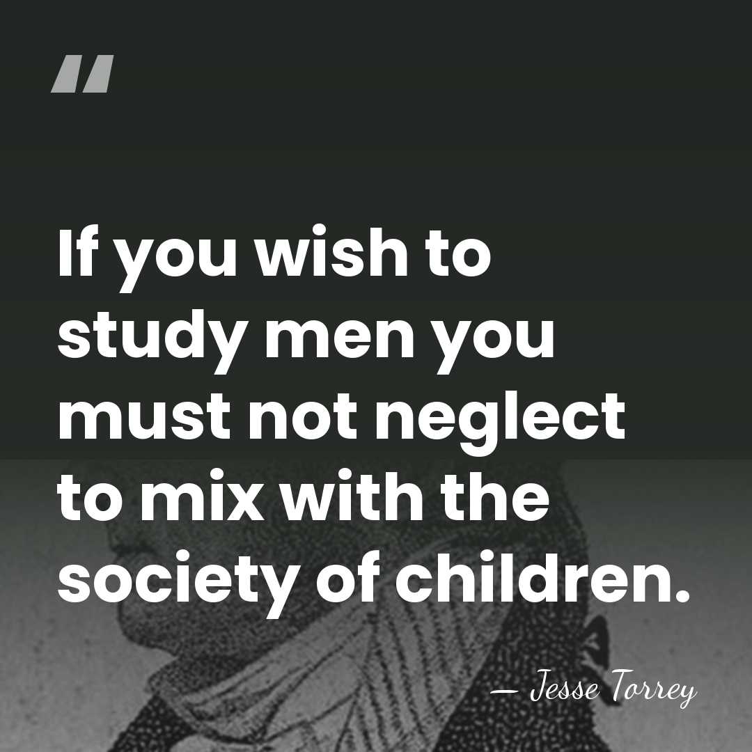If you wish to study men you must not neglect to mix&hellip; - Jesse Torrey