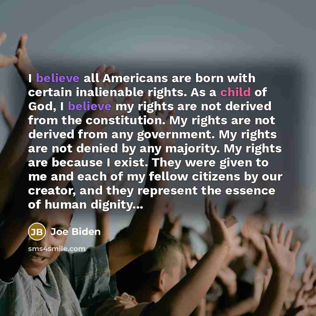 “I believe all Americans are born with certain inalienable rights.…” quote by Joe Biden