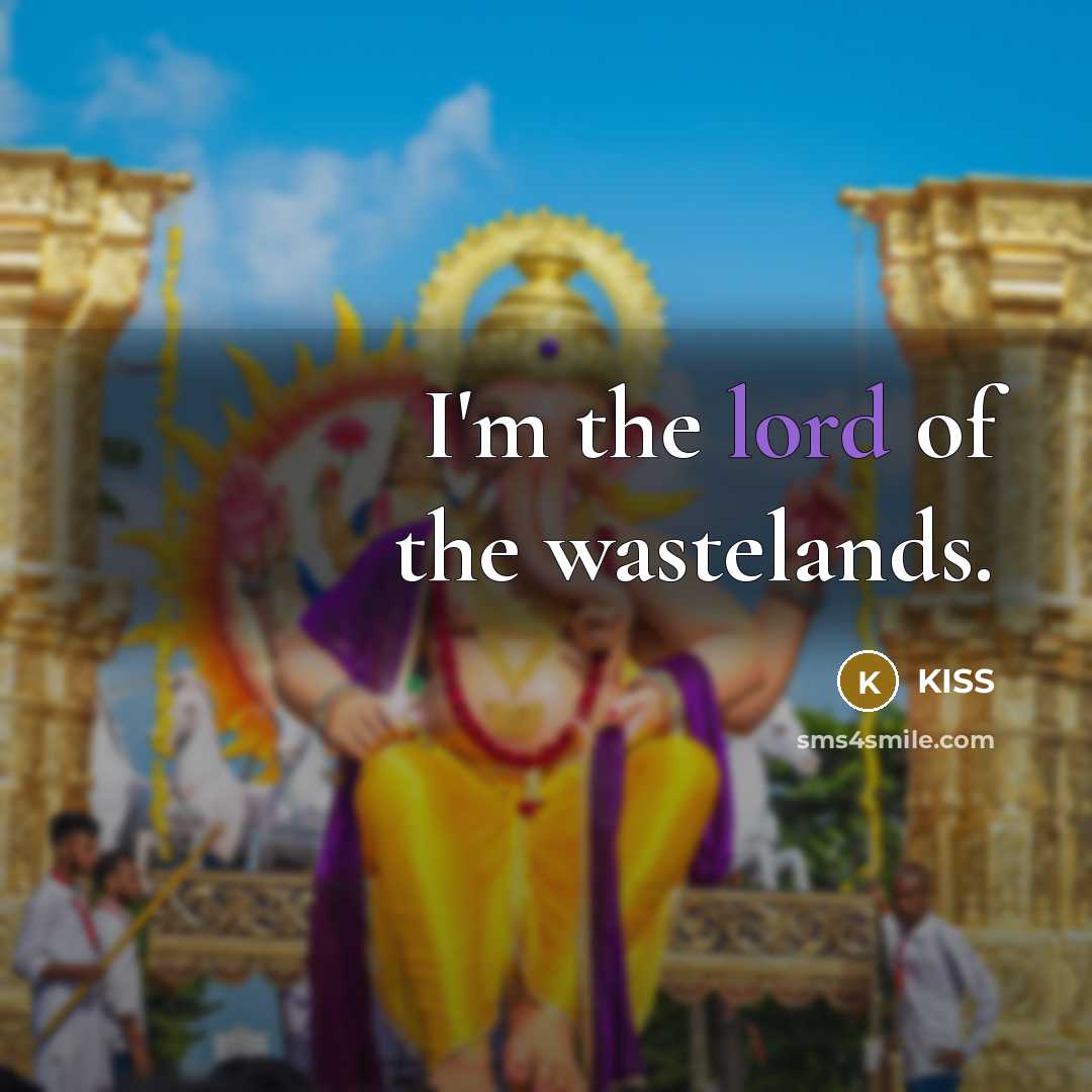 “I'm the lord of the wastelands.…” quote by Kiss