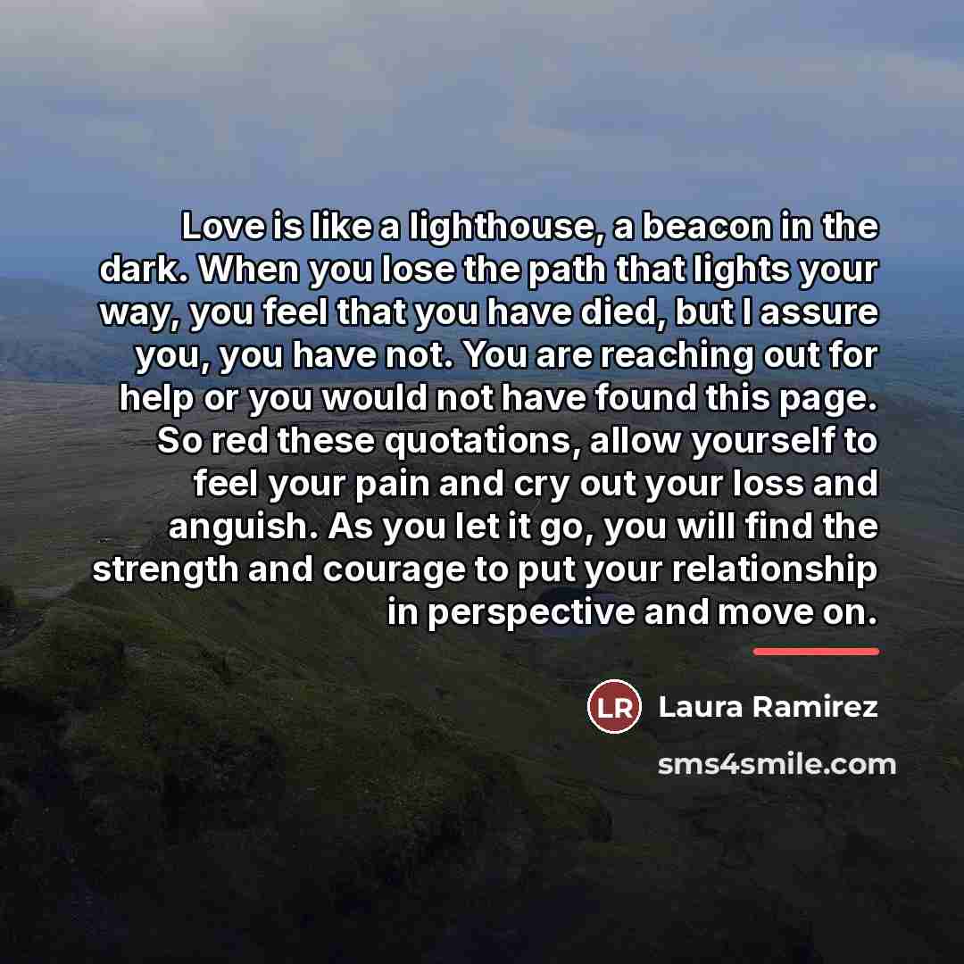 “Love is like a lighthouse, a beacon in the dark.…” quote by Laura Ramirez