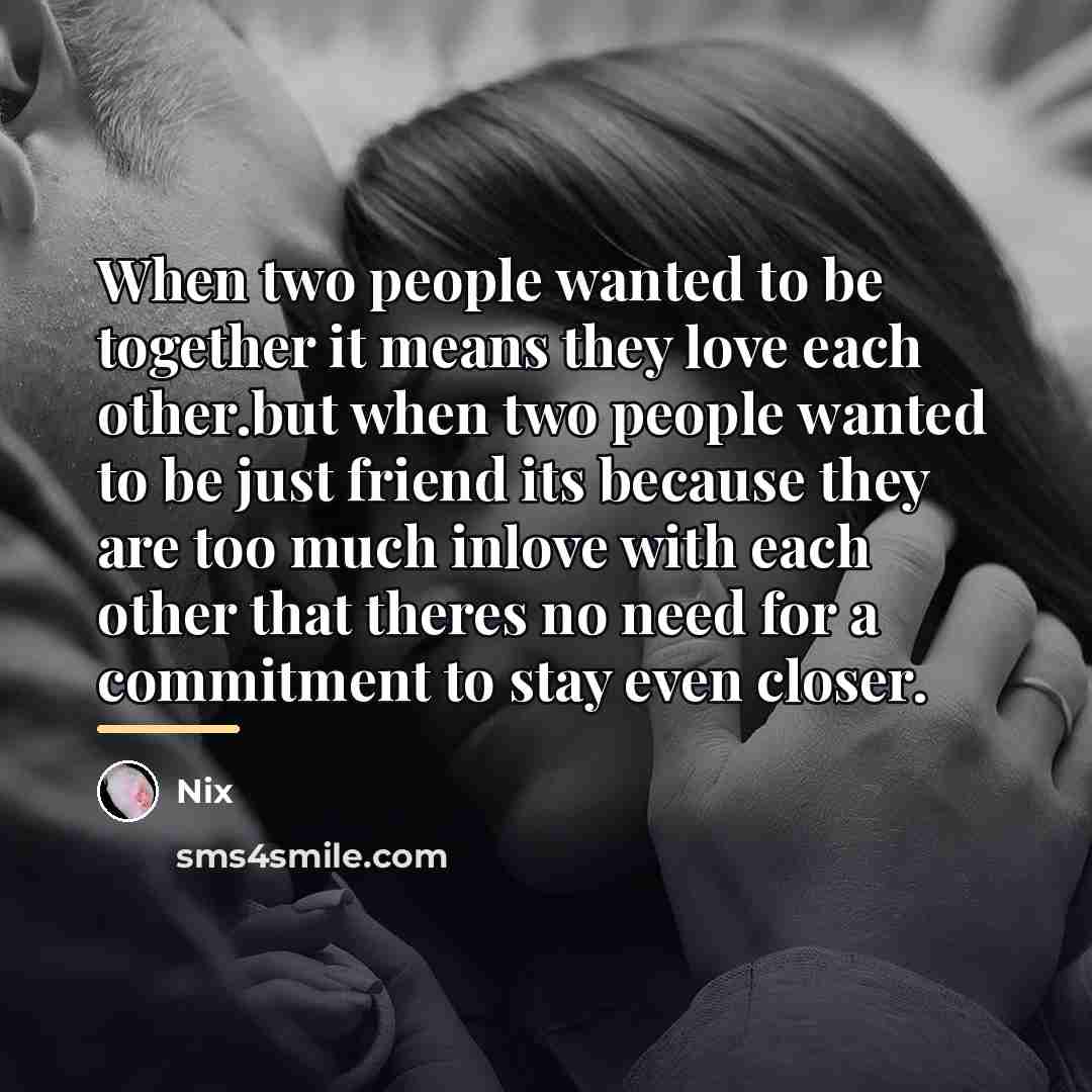 “When two people wanted to be together it means they…” quote by Nix